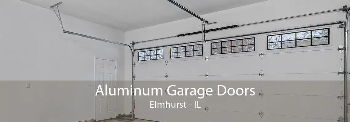 Aluminum Garage Doors Elmhurst - IL