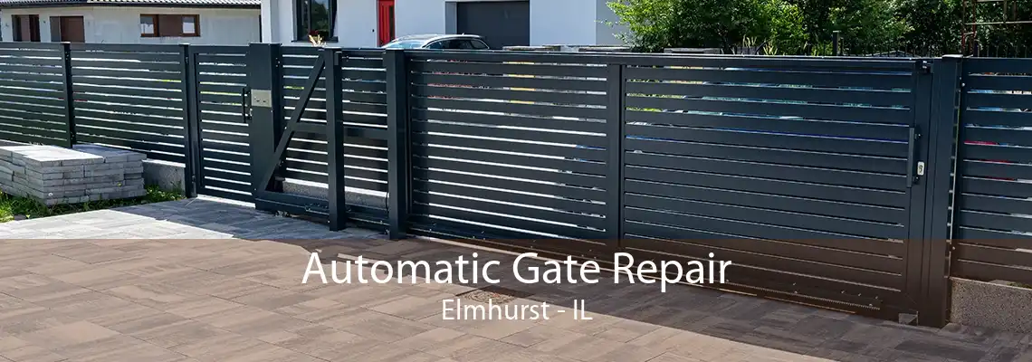 Automatic Gate Repair Elmhurst - IL