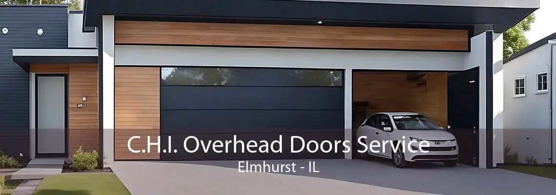 C.H.I. Overhead Doors Service Elmhurst - IL