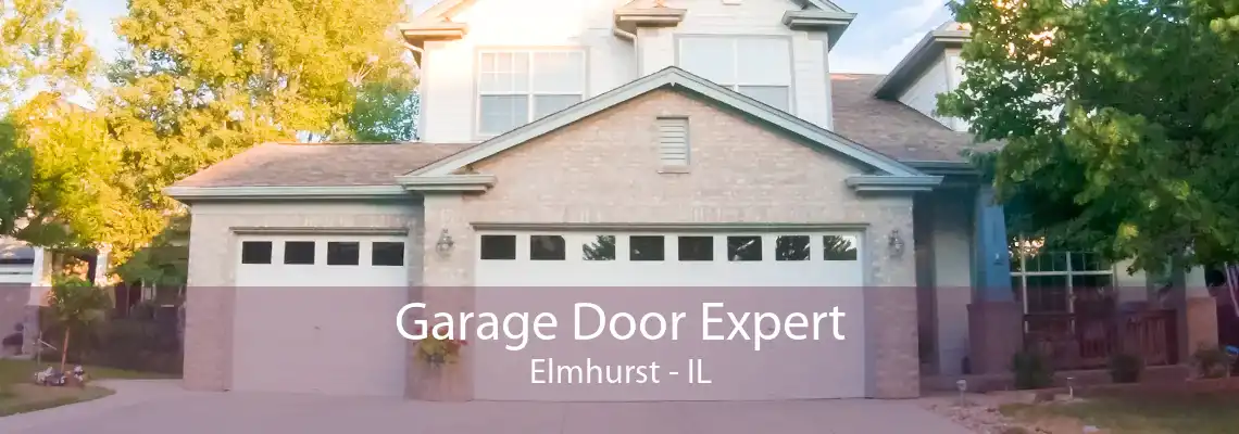 Garage Door Expert Elmhurst - IL