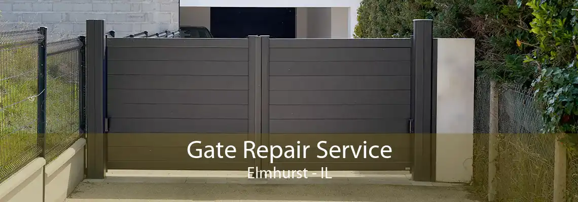 Gate Repair Service Elmhurst - IL