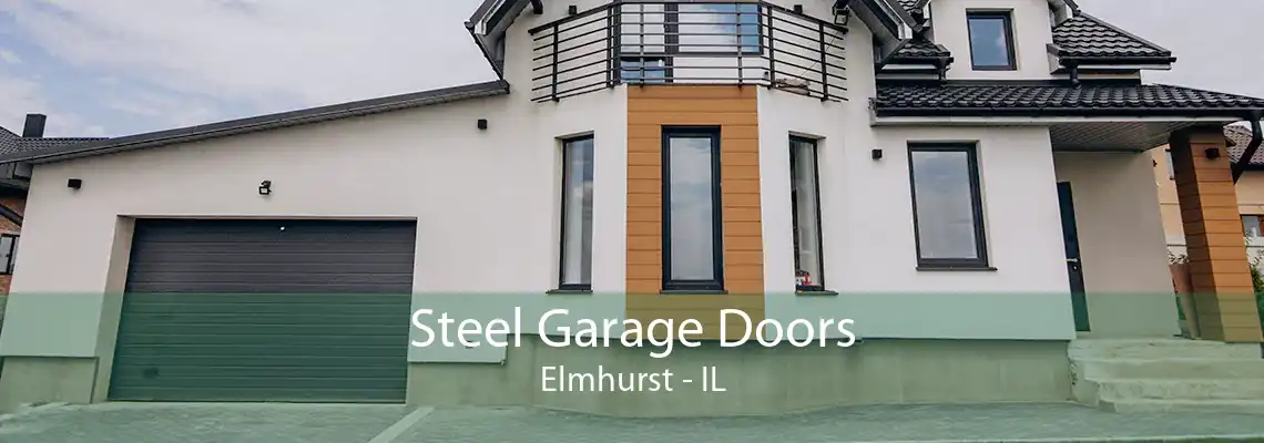 Steel Garage Doors Elmhurst - IL