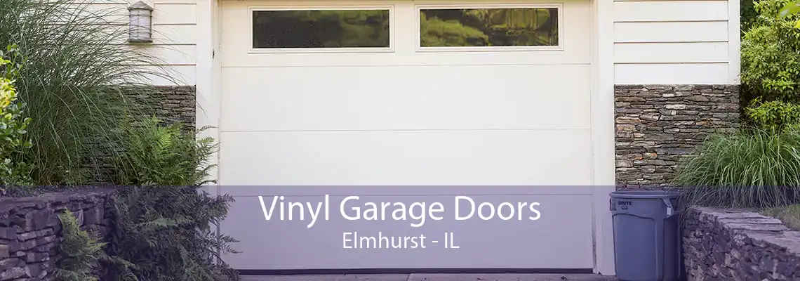 Vinyl Garage Doors Elmhurst - IL